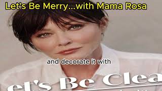 Lets Be Merrywith Mama Rosa  Lets Be Clear with Shannen Doherty [upl. by Tiena]