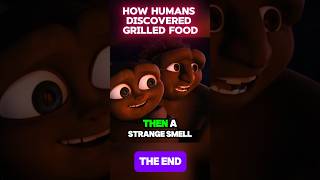 When Humans First Time Tried Grilled Food [upl. by Rubma]