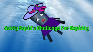 Aunty Squids Challange For iBallisticSquid [upl. by Stanislaus]