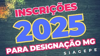 INSCRIÇÕES 2025 PARA VAGAS NA REDE ESTADUAL DE ENSINO DE MINAS GERAIS  SIAGEPEEDUCACAOMGGOVBR [upl. by Esinahs]