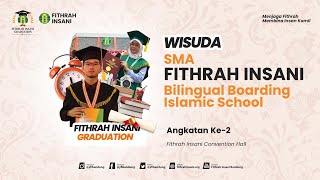 WISUDA SMA FITHRAH INSANI BILINGUAL BOARDING ISLAMIC SCHOOL ANGKATAN 2  GULDEREN GENERATION [upl. by Lesly]