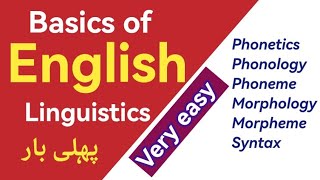 basics of english language  linguistics  Phonetics  Phonology  Phoneme  Morpheme [upl. by Ttiwed]