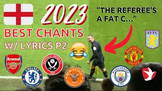 FUNNIEST CHANTS BY ENGLISH FOOTBALL FANS PART 2 With Lyrics [upl. by Arbed]