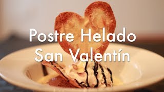 Postre Helado  Recetas para San Valentín [upl. by Fiden]