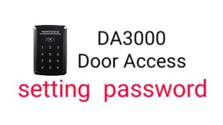 DA3000 door access touch screen keypad  manual setting password [upl. by Fougere]