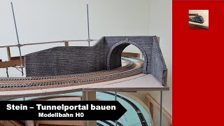 Steintunnelportal selbst bauen  Modellbahn H0 [upl. by Isidore]