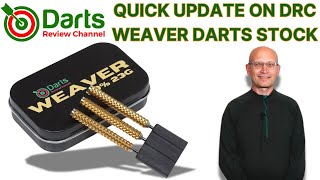 WEAVER DARTS QUICK UPDATE ON MORE STOCK [upl. by Moffat135]