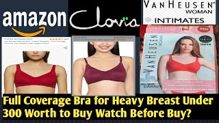 Amazon Bra Haul 2023 Van Heusen Bra Clovia Full Coverage Bra for Heavy Breast Non Padded Under 300 [upl. by Oiuqise]