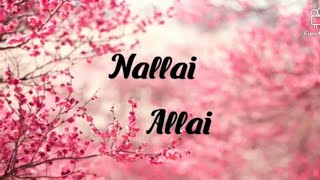 Katru veliyida Nallai Allai song lyricsuse headphones [upl. by Caylor]