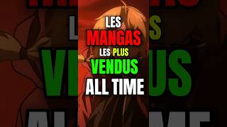 Les Mangas Les plus Vendu ALL TIME [upl. by Dirgis]