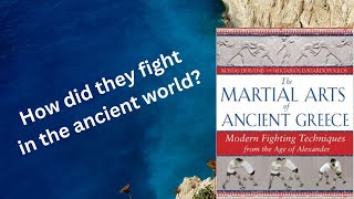 Martial Library quotThe Martial Arts of Ancient Greecequot [upl. by Eded]