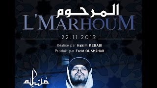 Muslim  LMarhoum  VIDEO CLIP OFFICIEL 2013  مسلم  المرحوم [upl. by Abran503]