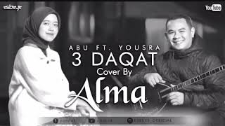 ALMA ESBEYE  3 DAQAT  Abu ft Yousra   Music Kreasi [upl. by Anyzratak739]