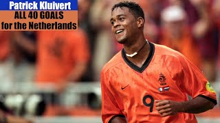 Patrick Kluivert ◉ All 40 Goals for the Netherlands 🇳🇱 [upl. by Petrina]