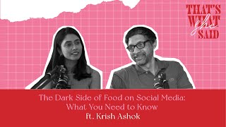 The Dark side of Food on Social media  What You Need to Know ft krishashok [upl. by Nuhsar]