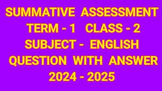 ENGLISH CLASS 2 SUMMATIVE ASSESSMENT TERM1 QUESTION AND ANSWER 20242025 [upl. by Aicinet360]