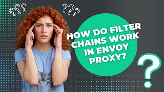 How do filter chains work in Envoy Proxy [upl. by Fulbert825]