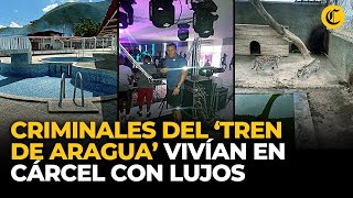 LA LUJOSA CÁRCEL DEL TREN DE ARAGUA con DISCOTECA y ZOOLÓGICO así vivían CRIMINALES  El Comercio [upl. by Antebi]