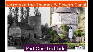 Secrets of the Thames amp Severn Canal  1  Lechlade [upl. by Stearne]