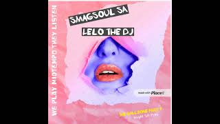 Knight SA Pres The ChillZone Part 7 Dedication To SmagSoul SA amp LeloTheDj [upl. by Ralina940]