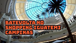 Batevolta no shopping Iguatemi Campinas [upl. by Norrabal]