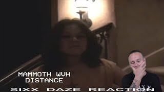 Sixx Daze Reaction Mommoth WVH Distance mammothwvh distance [upl. by Noman]