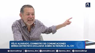 Félix Alvarado exministro de Comunicaciones brinda entrevista exclusiva sobre su renuncia al CIV [upl. by Ayhay924]