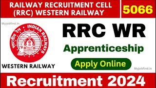 Western Railway RRC WR Apprentice 2024 Online Form apply Nows  New Bharti Railway 2024 [upl. by Eram]