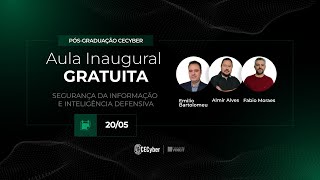 Aula Inaugural  PósGraduação Segurança da Informação CECyber [upl. by Mich]