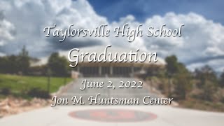 Taylorsville High School Graduation Ceremony  Jon M Huntsman Center [upl. by Otreblig107]