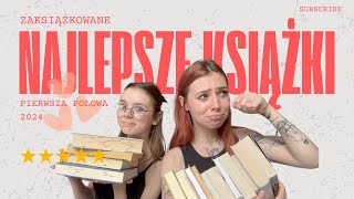 NAJLEPSZE KSIĄŻKI 📚📖 Pierwsza połowa 2024 ❤️ [upl. by Tenrag]