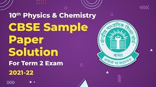 Class 10 Science Physics amp Chemistry CBSE Sample Paper Solution 202122 Term 2 Exam 202223 [upl. by Bannon]