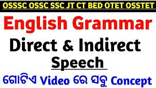 Direct and indirect speech english grammar for OSSSC OSSC OPSC SSC JT RHT OTET OSSTET BED etc [upl. by Lori]