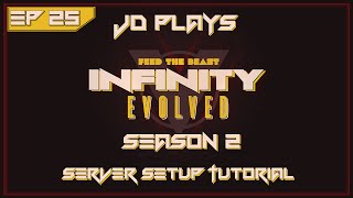 FTB Infinity Server Setup Tutorial  FTB Infinity Evolved Expert Lets Play E25 [upl. by Annaeiluj]