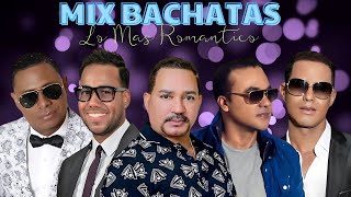 Mejor Mix de Bachata Romeo Santos Zacarías Ferreira Raulin Rodriguez Frank Reyes Yoskar Sarante [upl. by Abagael]