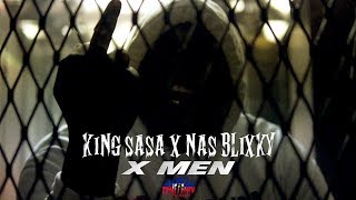 KING SASA X NAS BLIXKY  X MEN  Directed By HaitianPicasso [upl. by Lekram]