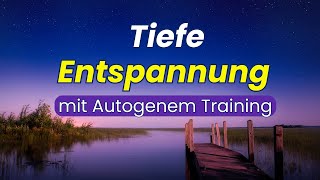 Entspannung innere Ruhe  Körperreise  Autogenes Training  Anti Stress 30 Minuten [upl. by Tolley]