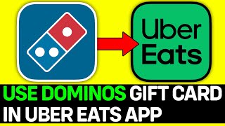 How To Use Dominos Gift Card On Uber Eats App [upl. by Prebo]