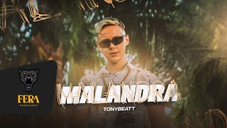 Malandra  TonyBeatt Video Clipe Oficial [upl. by Oswald762]