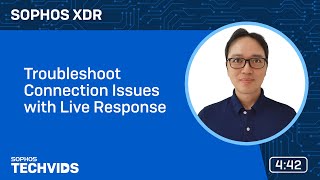 Sophos XDR Troubleshoot Connection Issues with Live Response [upl. by Yahc823]