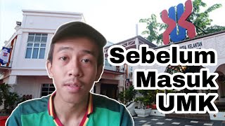 Apa Yang Korang Perlu Tahu Sebelum Masuk UNIVERSITI MALAYSIA KELANTAN Edisi Kampus Kota [upl. by Rama]