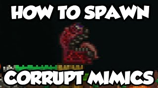 Terraria 13  How To Spawn Corrupt  Crimson Mimics Terraria Spawn Mimic Tutorial 13 [upl. by Ghiselin]