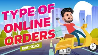 TYPES OF ONLINE ORDERS😆 [upl. by Ase]