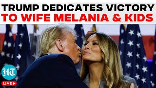 Trump Victory Speech LIVE  Donald Trump Thanks Wife Melania Kids In Victory Speech  US Elections [upl. by Noseaj545]