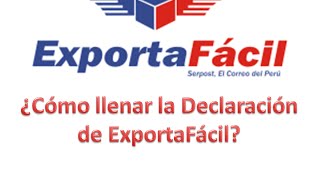 ¿Cómo llenar la Declaración ExportaFácil Serpost Perú [upl. by Nelly575]