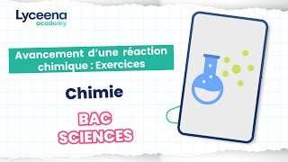 Bac Sciences  Chimie  Avancement dune réaction chimique  exercices corrigés [upl. by Htebi716]