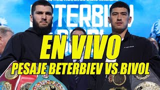 🔥 EN VIVO Pesaje Beterbiev vs Bivol [upl. by Wendye418]