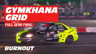 Full SemiFinal  Gymkhana Grid 2019  BURNOUT [upl. by Egarton]