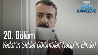 Vedatın şiddet görüntüleri Necipin elinde  Sen Anlat Karadeniz 20 Bölüm [upl. by Cecile425]