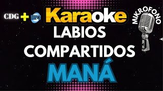 LABIOS COMPARTIDOS  MANÁ   KARAOKE  Mikrofono 🔉🔊🎵🎶🎷🎺🎸🎹🎙🎙🎙 [upl. by Timoteo]